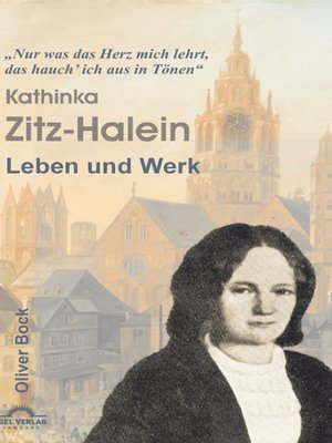 cover image of Das Leben und Werk der Kathinka Zitz-Halein